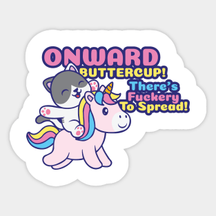 Onward Buttercup! Sticker